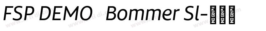 FSP DEMO   Bommer Sl字体转换